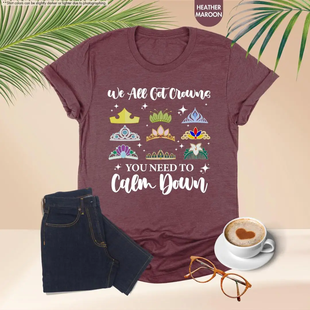 Disney Princess You Need to Calm Down Shirt for Girls Trip