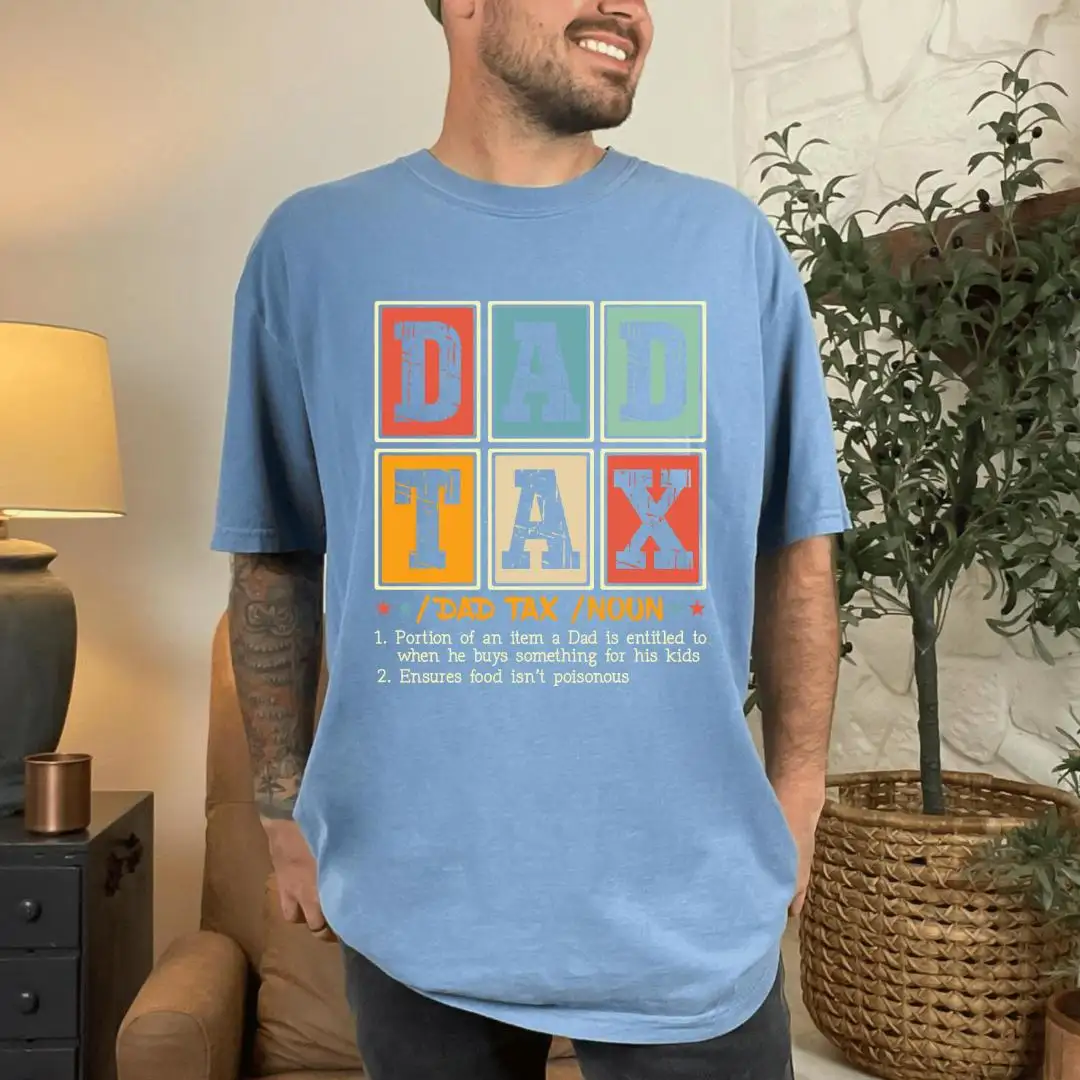Funny Dad Tax Graphic Shirt for Father's Day Gifts