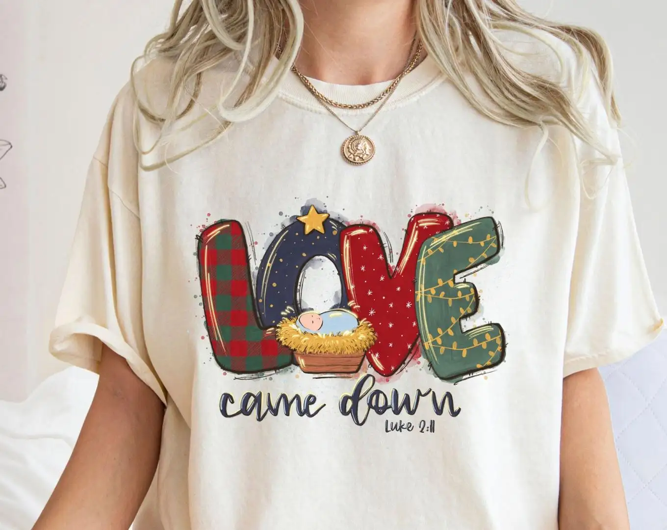Women's Christmas Shirt Holiday Gift Luke 2.11 Love Came Down