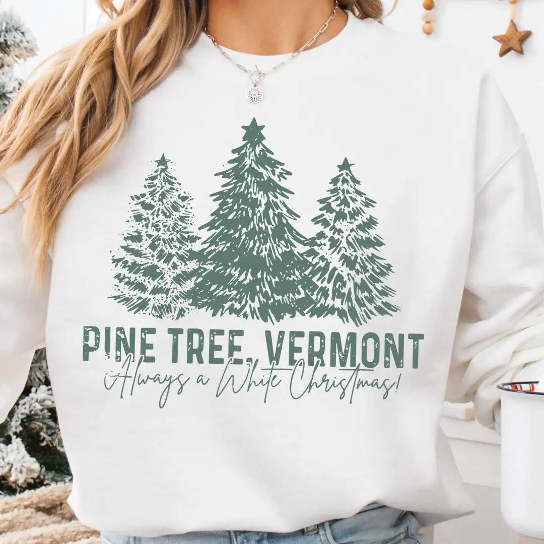 Pine Tree Vermont Christmas Tree Shirt, Family Xmas 2025 Tee, Xmas Movie Matching T-shirt, Always A White Christmas Sweatshirt