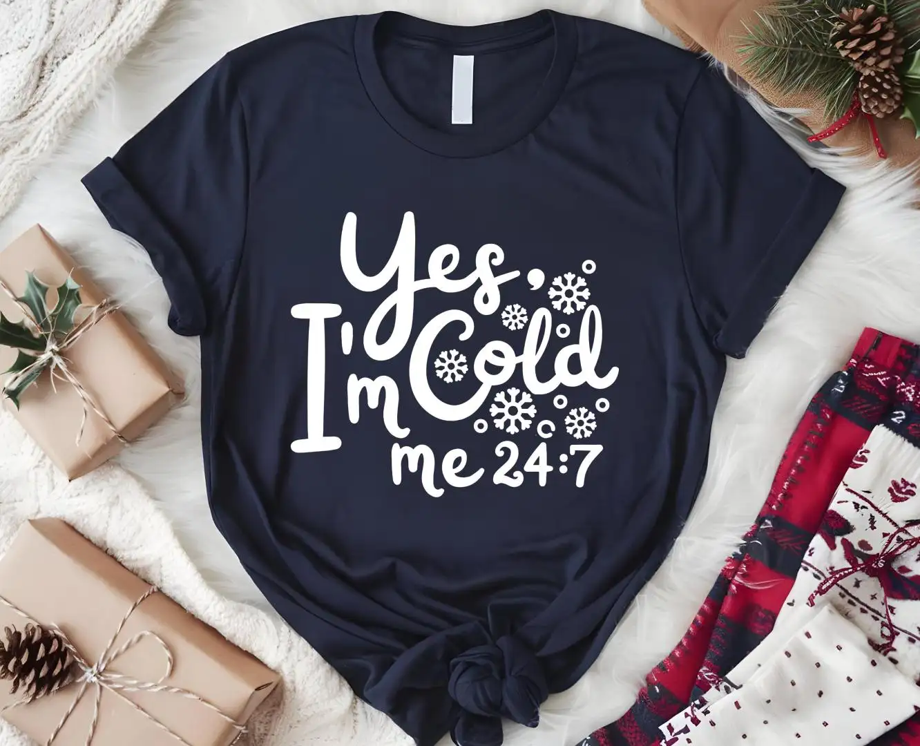 Yes I'm Cold Me 24:7 Shirt, Christmas Sweatshirt, Matching Family Christmas Sweatshirt, I am Cold Sweatshirt, Winter Sweatshirt