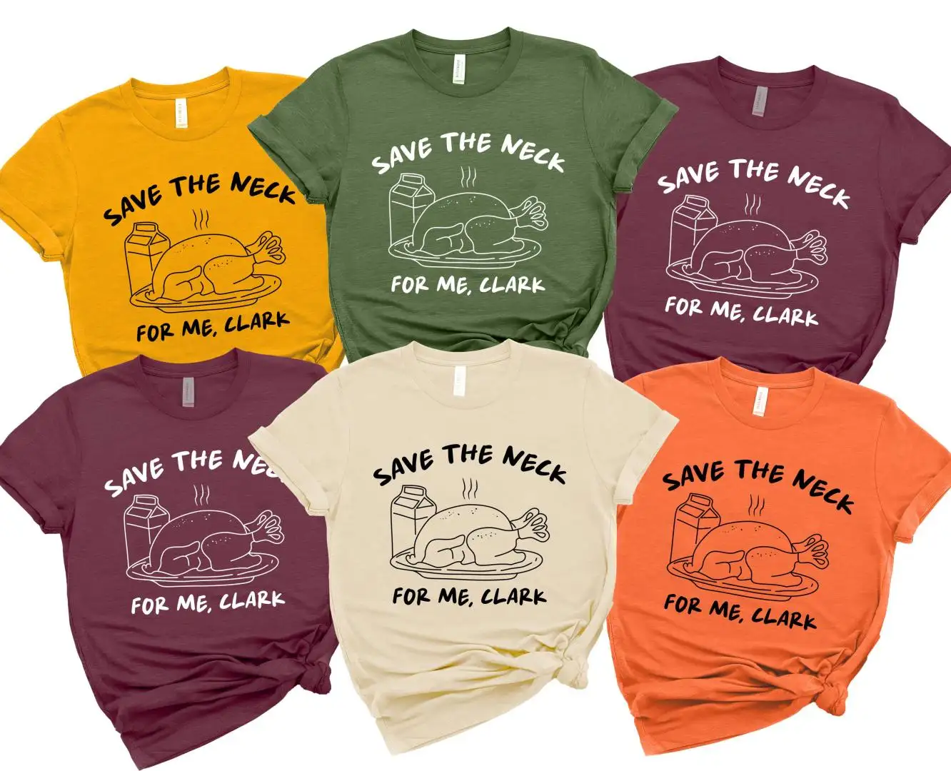 Save The Neck For Me Clark Shirt, Thanksgiving Turkey Shirt, Thanksgiving Sweatshirt, Funny Thanksgiving T Shirt for Men Women