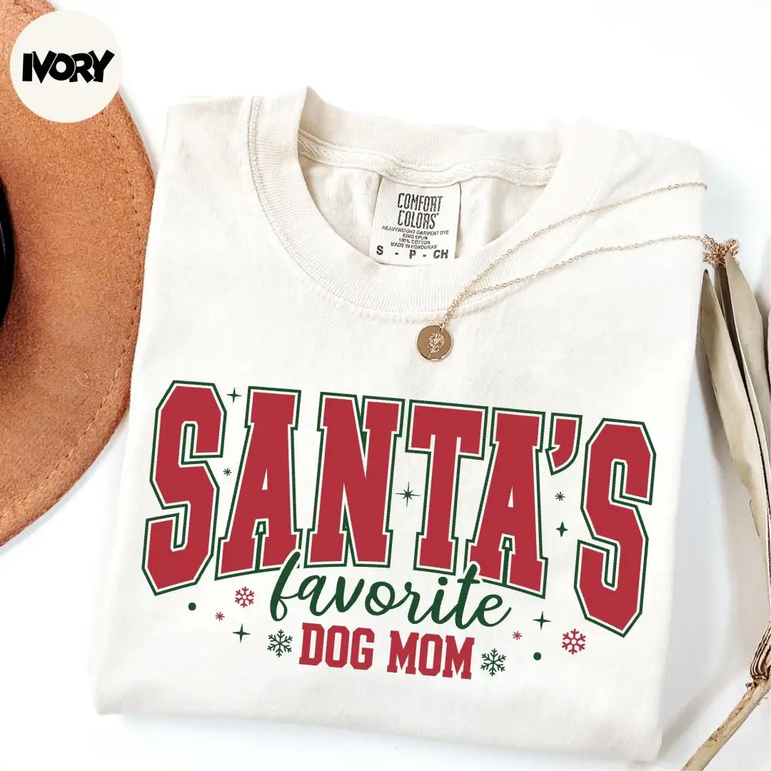 Comfort Colors® Santa's Favorite Dog Mom Shirt, Dog Lover Shirt, Xmas Gifts, Xmas Dog Mom Shirt, Christmas Mom Shirt, Funny Christmas Shirt