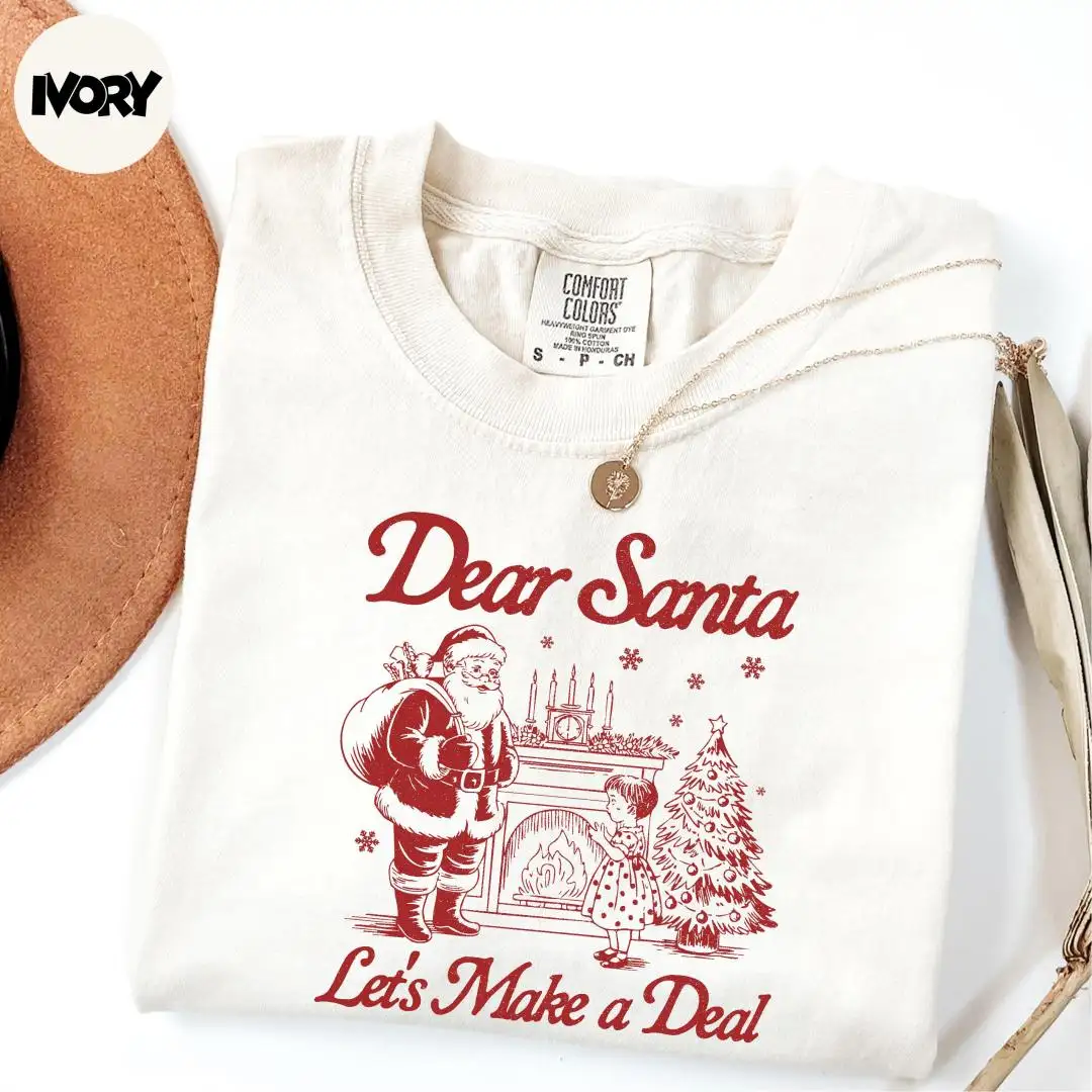 Comfort Colors® Dear Santa Let's Make a Deal Shirt, Kids Christmas Shirt, Santa Claus Shirt, Christmas Shirt, Xmas Gifts, Xmas Holiday Shirt