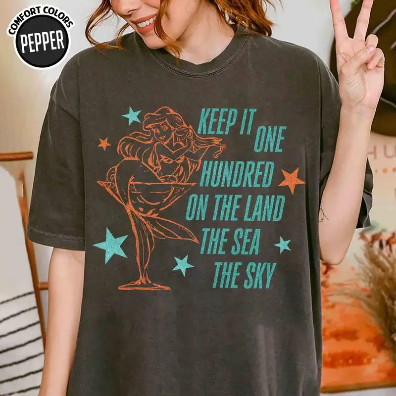 Keep It One Hundred On The Land The Sea The Sky Shirt, Ariel The Little Mermaid Shirt, Disneyland Showgirl Tshirt Showgirl Ophelia Shirt