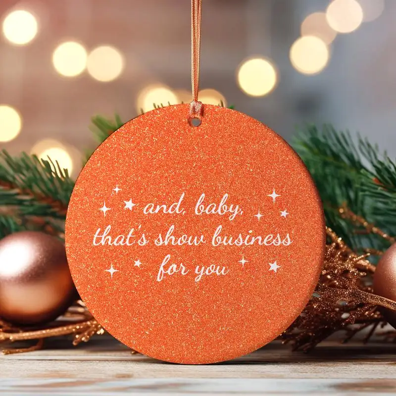 The Life of a Showgirl Life Ornament And Baby That's Show Business For You Ornament In My Showgirl Era Ornament Showgirl Era Gift 02