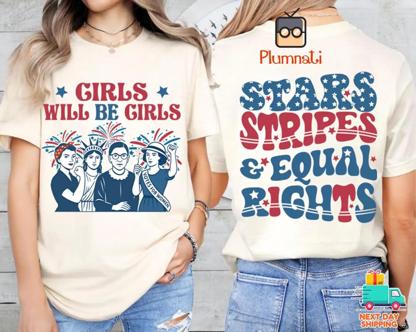 Stars Stripes and Women's Rights 4th of July Shirt Girls Will Be Girls Shirt, Patriotic 4th July Women Equal Rights Tee Feminist Shirt