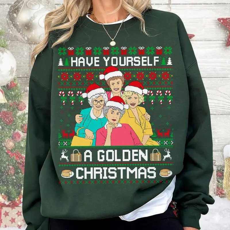 Golden Girls Ugly Christmas Sweater, Have Yourself A Golden Christmas Shirt, Golden Girls Pajamas, Stay Golden 00, Golden Girls Sweatshirt
