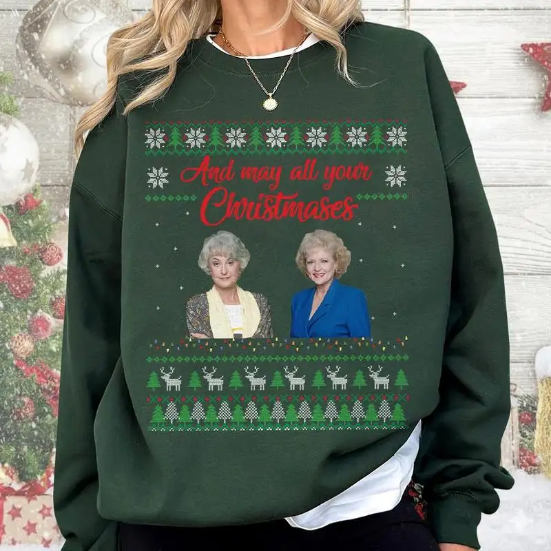 Christmas Golden Girls Sweater, Family Xmas Tee 08, Golden Girls Shirt, And May All Your Christmases Ugly Shirt, Stay Golden Christmas Shirt