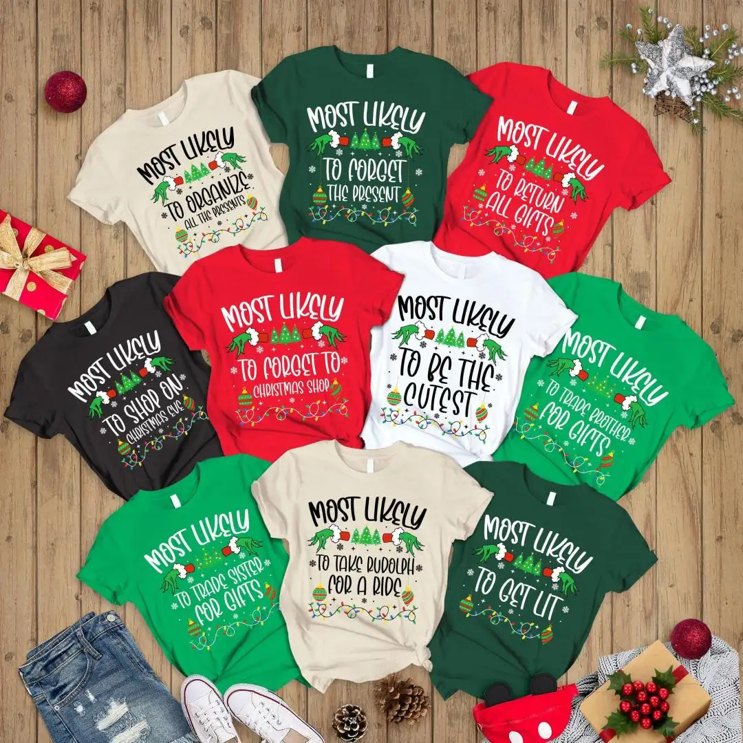 Funny Christmas Quotes Shirts, Christmas Party Shirts, Christmas Gift, Quotes Most Likely Christmas Shirts, Family Matching Christmas Tees