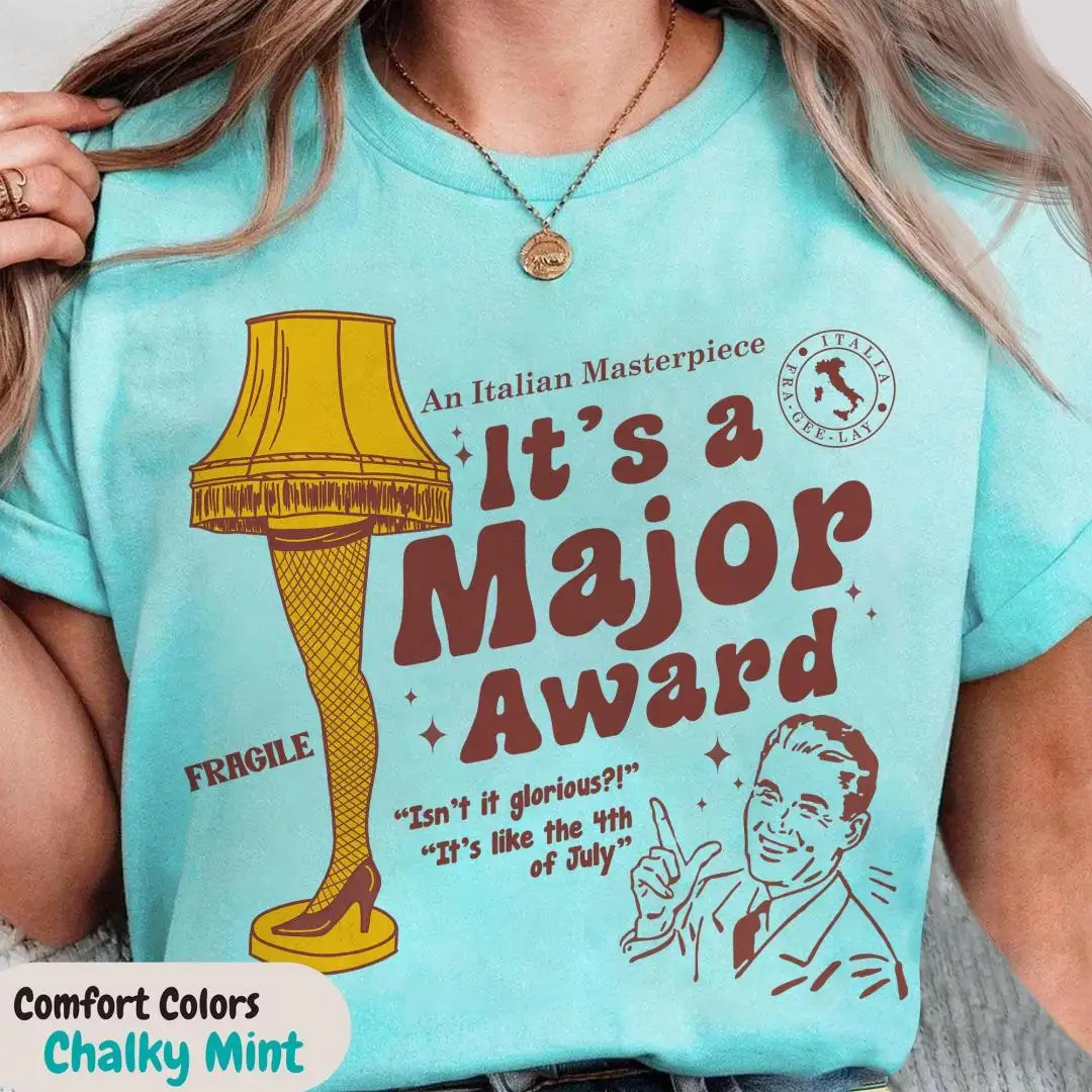 A Christmas Story Comfort Colors Shirt It's A Major Award Leg Lamp Christmas Shirt Oh Fudge Shirt Christmas Movie Shirt Xmas Gift 2025 Tee