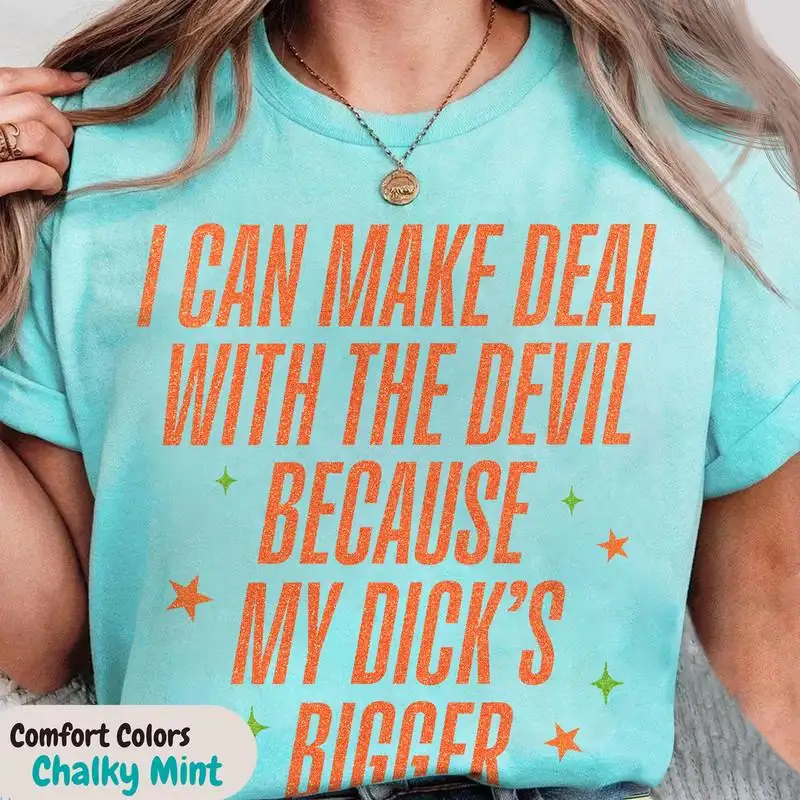 I can make deals with the devil Shirt Father Figure Shirt Showgirl Era Comfort Colors Shirt Showgirl Quotes Shirt Showgirl Fan Gift 21