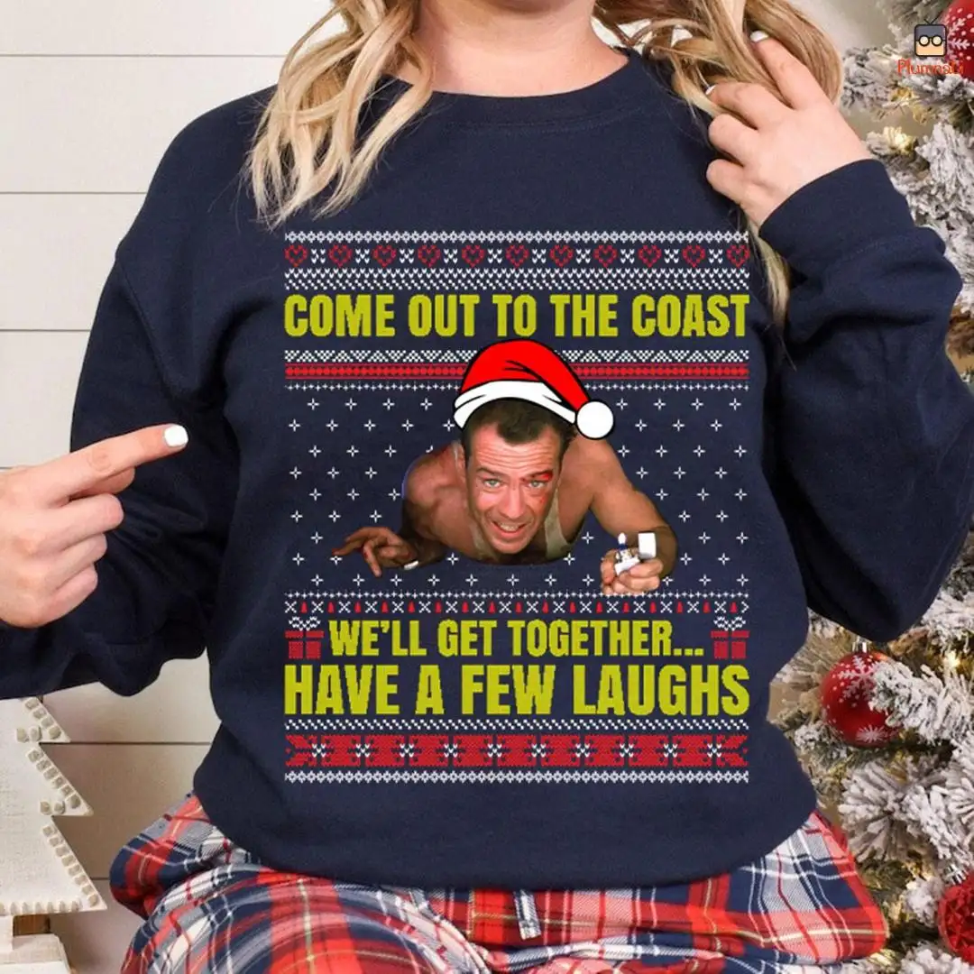 Die Hard Ugly Sweater Shirt, Christmas Movie Sweatshirt, Christmas Vacation, Come Out To The Coast We'll Get Together, John McClane Shirt