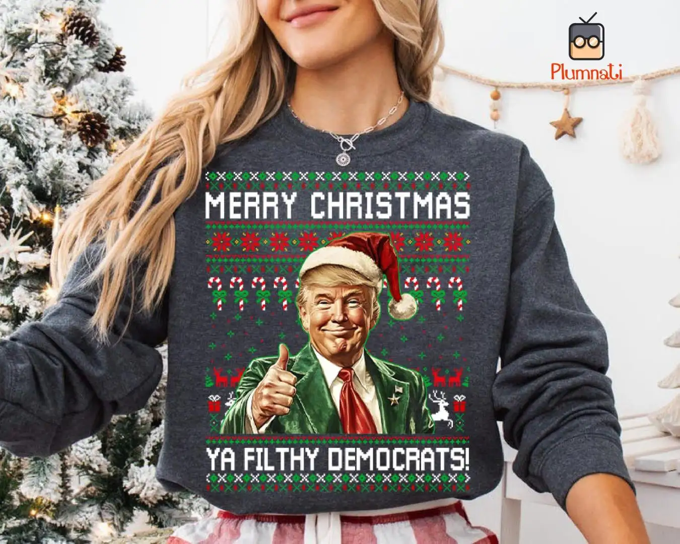 Trump Merry Christmas Ya Filthy Democrats Trump Christmas Sweatshirt, Christmas Trump Shirt, Donald Trump Ya Filthy Democrats Shirt