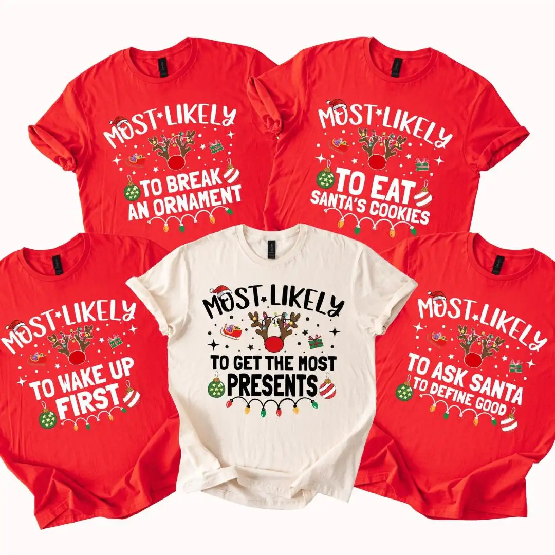 Custom Most Likely to Christmas Shirt, Most Likely To Quotes Tee, Family Matching Pajama Shirts, Funny Group Christmas Holiday Sweatshirt