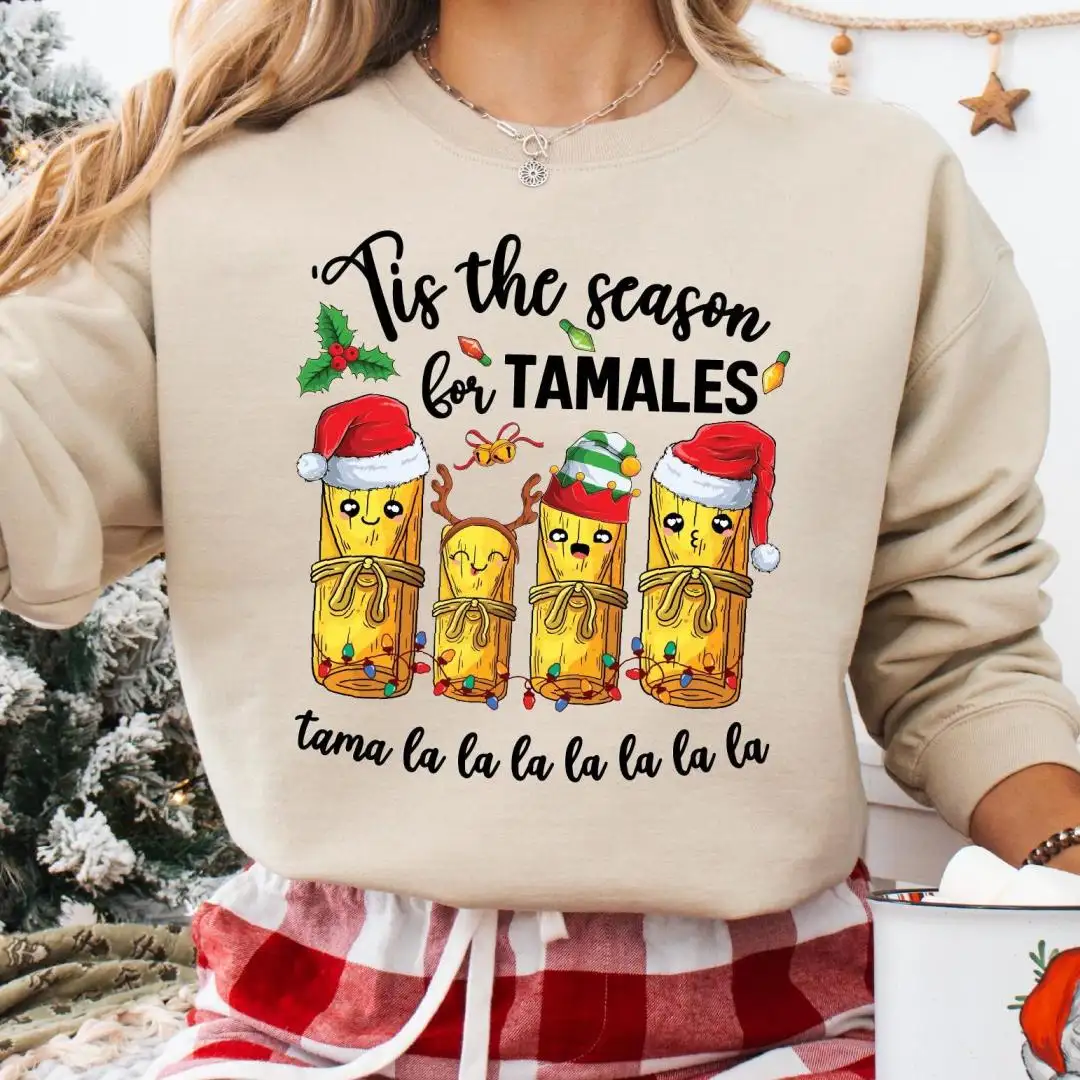 Tis The Season For Tamales Shirt, Tama la la la la Christmas Tee, Mexican Christmas Food Sweatshirt, Tamale Christmas Hoodie