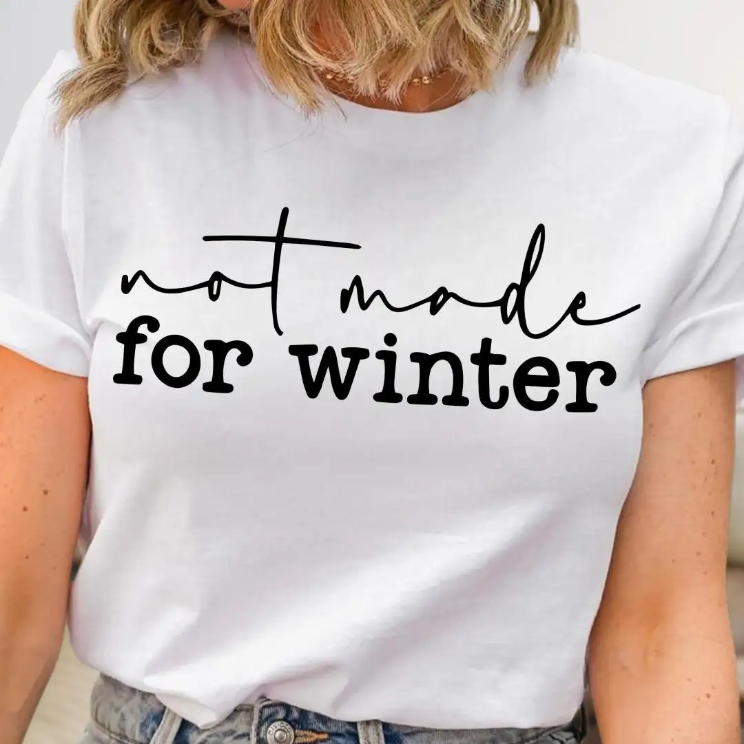 Not Made for Winter T-Shirt, Anti-Cold Humor Top, Cute Holiday Shirt For Women, Funny Winter Shirt, Minimalist Christmas Tee, Xmas Shirt