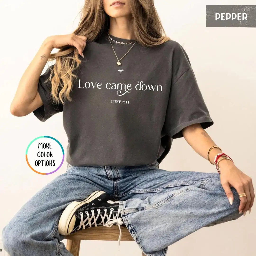 Comfort Colors Love Came Down Christian Christmas Shirt, Christmas Nativity Shirt, Christian Jesus Graphic Tee, Nativity Scene Shirt