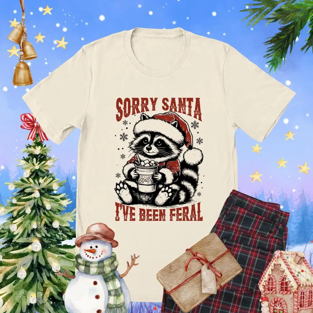 Sorry Santa I've Been Feral Shirt, Funny Christmas Gift For Women, Raccoon Meme Shirt, Santa Raccoon Shirt, Xmas Holiday Shirt, Feral Girl