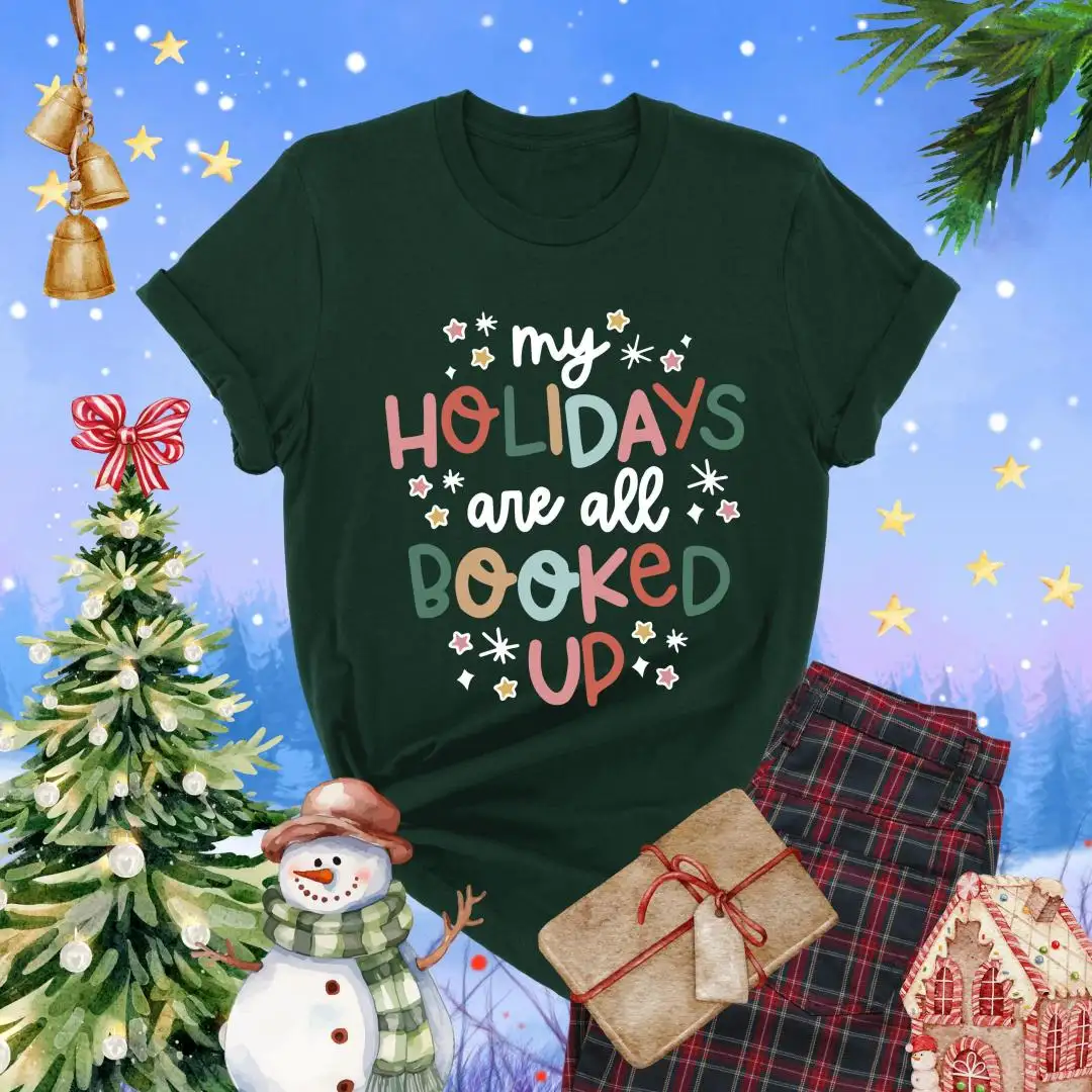 My Holidays Are All Booked Up Shirt, Christmas Book Lover Gift, Merch Book Shirt, Holiday Book Shirt, Reading Christmas Shirt, Holiday Gift