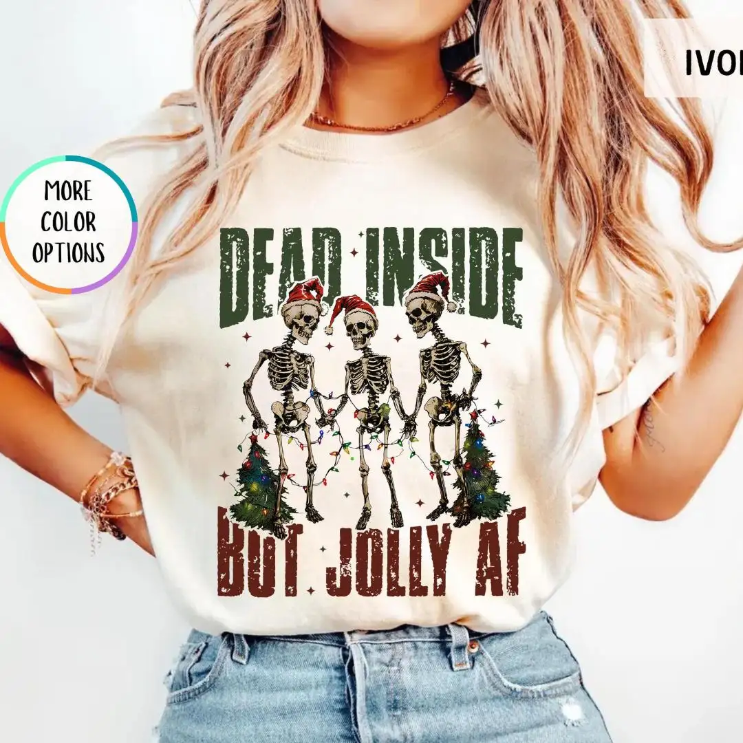 Comfort Colors Funny Christmas Shirt, Spooky Cute Xmas Gift, Dark Humor Holiday Top, Dead Inside Jolly AF Skeleton Tee, Grunge Retro Vibe