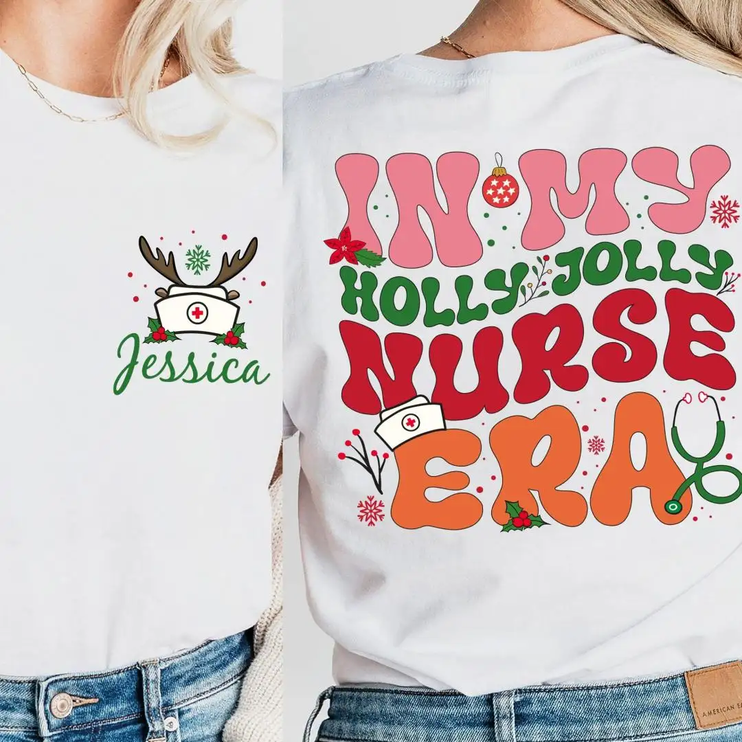 Nurse Christmas Shirt Holly Jolly In My Nurse Era